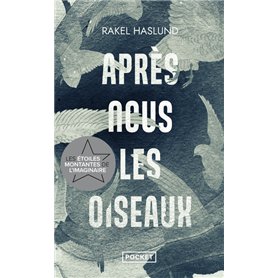 Après nous les oiseaux