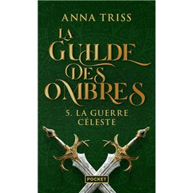 La Guilde des ombres - Tome 5 La guerre céleste