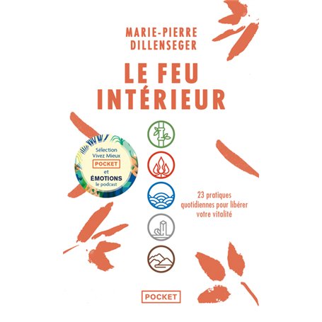 Le Feu intérieur - 23 pratiques quotidiennes pour libérer votre vitalité
