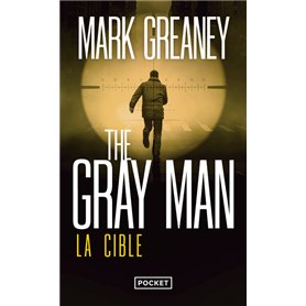 The Gray Man - Tome 2 La Cible