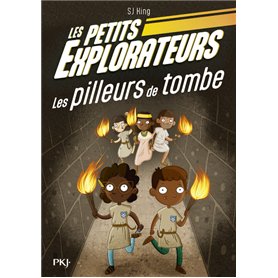 Les Petits Explorateurs - Tome 03 Les pilleurs de tombe