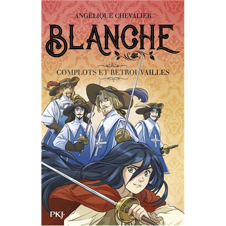 Blanche - Tome 05 Complots et retrouvailles