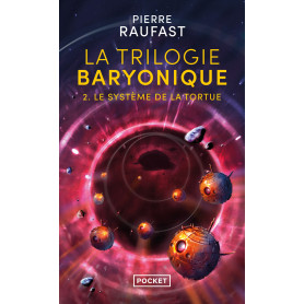 La Trilogie baryonique - Tome 2 Le système de la tortue