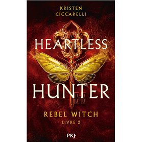 Heartless Hunter - Tome 2 Rebel Witch
