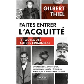 Faites entrer l'acquitté (et quelques autres criminels)