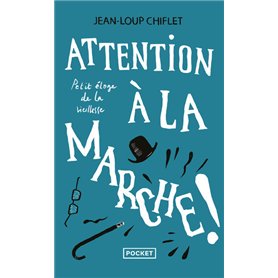 Attention a la marche !