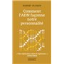 Comment l'ADN façonne notre personnalité