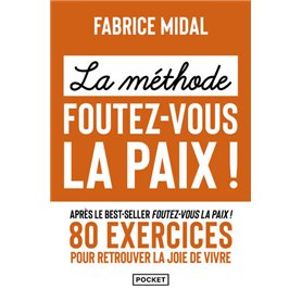 La Méthode foutez-vous la paix !