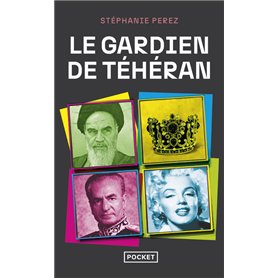 Le gardien de Téhéran