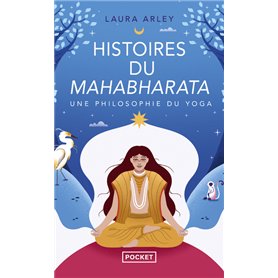 Histoires du Mahabharata - Une philosophie du yoga
