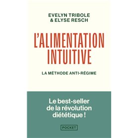 L'Alimentation intuitive - La méthode anti-régime