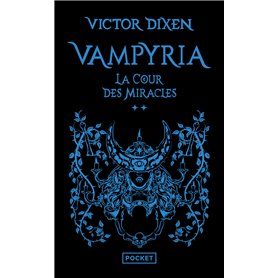 Vampyria - Tome 2 La Cour des Miracles