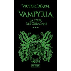 Vampyria - Tome 3 La Cour des Ouragans