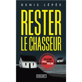 Rester le chasseur