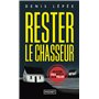 Rester le chasseur