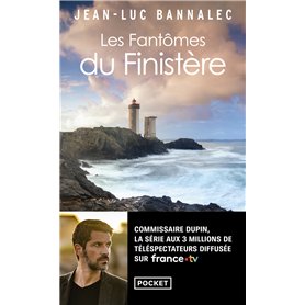 Les Fantômes du Finistère - Une enquête du commissaire Dupin