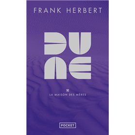 Dune - Tome 6 La maison des mères - Collector