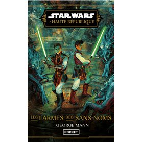 Star Wars La Haute République - Les larmes des sans-noms