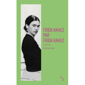 Frida Kahlo par Frida Kahlo