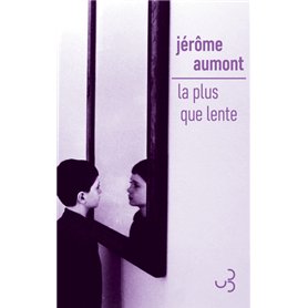 La plus que lente