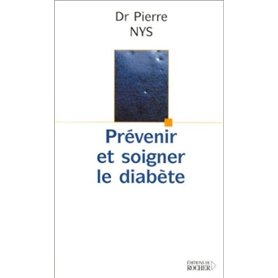 Prévenir et soigner le diabète