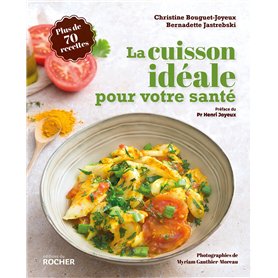 La cuisson idéale pour votre santé