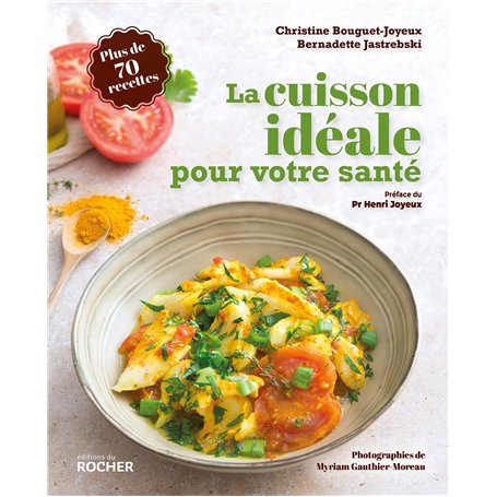 La cuisson idéale pour votre santé