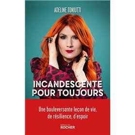 Incandescente pour toujours
