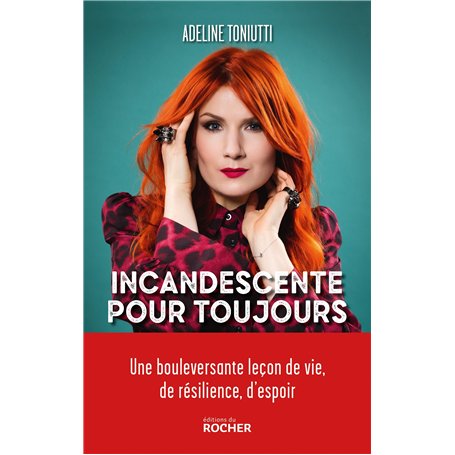 Incandescente pour toujours