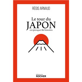 Le tour du Japon en (presque) 80 histoires