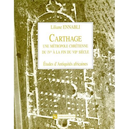 Carthage - Une métropole chrétienne