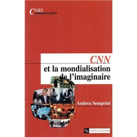 CNN et la mondialisation de l'imaginaire