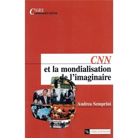 CNN et la mondialisation de l'imaginaire