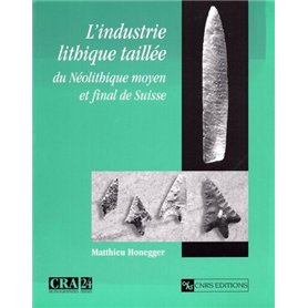 Industrie lithique taillée du néolitique moyen et final