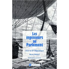 Ingénieurs au parlement sous la IIIe république