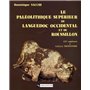 Paléolithique supérieur du Languedoc occidental 1986