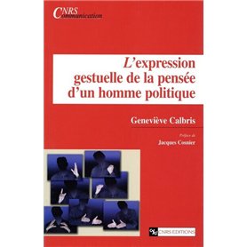 Expression gestuelle de la pensée d'un homme politique