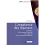 Impatience des réponses