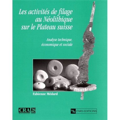 Activités de filage au néolithique sur le plateau