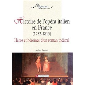 Histoire de l'opéra italien en France (1752-1815)