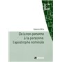 De la non-personne à la personne: l'apostrophe nominale