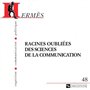 Hermès 48. Racines Oubliées des Sciences