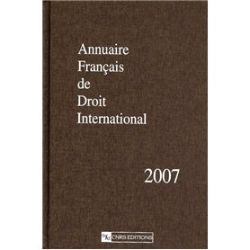 Annuaire Français de droit international 2007