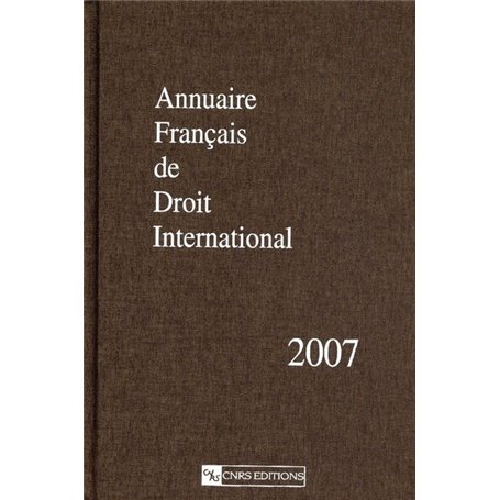 Annuaire Français de droit international 2007