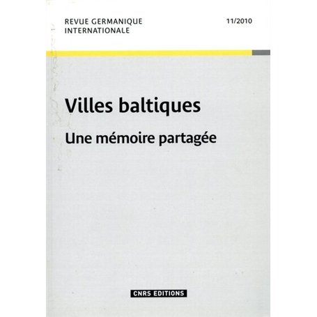 Revue germanique internationale 11 - Les villes baltiques