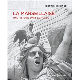 La Marseillaise - Une histoire dans le monde