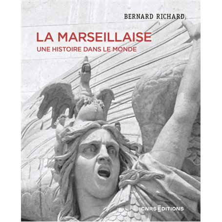 La Marseillaise - Une histoire dans le monde