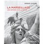 La Marseillaise - Une histoire dans le monde