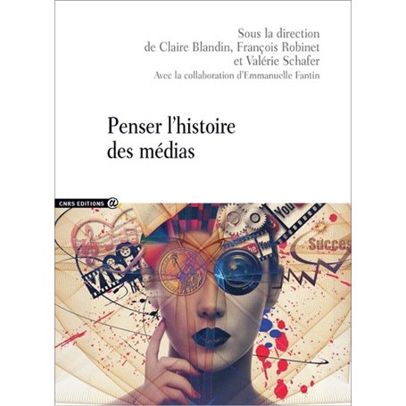 Penser l'histoire des médias