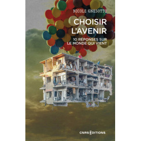 Choisir l'avenir - 10 réponses sur le monde qui vient